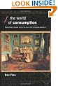 The World of Consumption: The Material and Cultural Revisited (Economics & Social Theory)