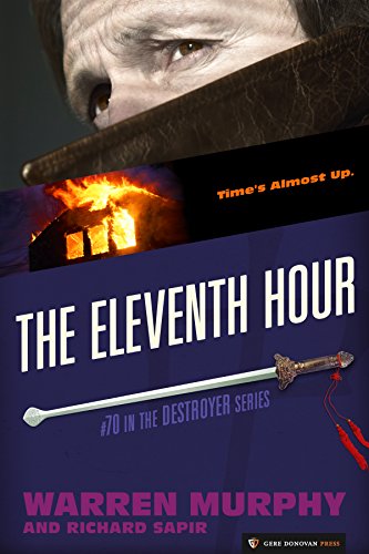 The Eleventh Hour (The Destroyer Book 70)