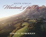 South Africa's Winelands of the Cape: Coffee Table Book