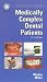 Clinician's Guide Medically Complex Dental Patients w/CD (American Academy of Oral Me...