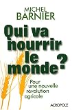 Revue Acropole Belfond  / Qui va nourrir le monde ? : Pour une nouvelle révolution agricole