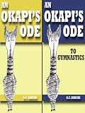 Two Odes: An Okapis Ode And An Okapis Ode To Gymnastics