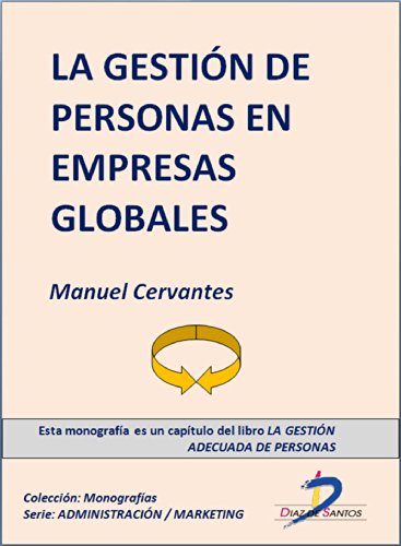 La gestión de personas en empresas globales (Capítulo del libro La gestión adecuada de personas): 1 (Spanish Edition)