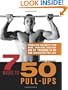 7 Weeks to 50 Pull-Ups: Strengthen and Sculpt Your Arms, Shoulders, Back, and Abs by Training to Do 50 Consecutive Pull-Ups