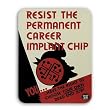 Futurama Tin Cubicle Sign - Resist the Permanent Career Implant Chip