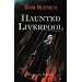 Haunted Liverpool