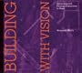 Building with Vision : Optimizing and Finding Alternatives to Wood (Wood Reduction Trilogy)
