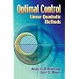 Optimal Control: Linear Quadratic Methods (Dover Books on Engineering)