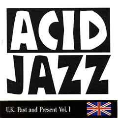 Acid Jazz UK Past & Present 1