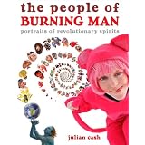 The People of Burning Man ~ Julian Cash