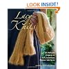 Lacy Knits: 20 Delicate Projects in Soft, Luxurious Mohair-Silk Yarns