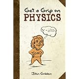 Get a Grip on Physics (Dover Books on Physics) ~ John Gribbin