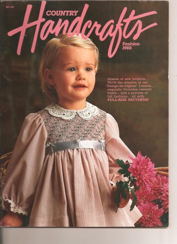 Country Handcrafts, Fashion 1985, Vol 3, No 6