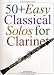 Book 50+ Easy Classical Solos For Clarinet
