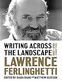 Writing across the landscape : travel journals 1960/2010