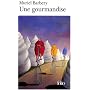 Une gourmandise