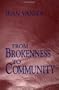From Brokenness to Community