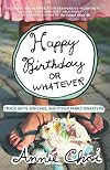 Happy Birthday or Whatever