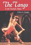 The Tango in the United States: A History