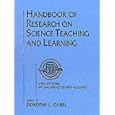 Handbook of Research on Science Teaching and Learning: A Project of the National Science Teachers Association by Dorothy L. Gabel