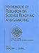 Handbook of Research on Science Teaching and Learning: A Project of the National Science Teachers Association