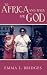 Search : To Africa and Back for God