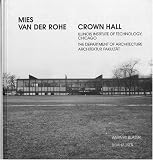 Mies Van Der Rohe: Crown Hall