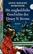 Die unglaubliche Geschichte des Henry N. Brown