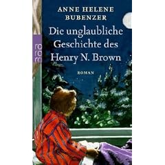 Die unglaubliche Geschichte des Henry N. Brown