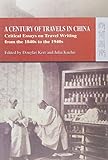A century of travels in China