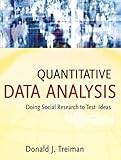 Quantitative data analysis : doing social research to test ideas