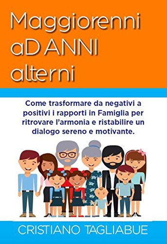 Maggiorenni aD ANNI alterni (Italian Edition)
