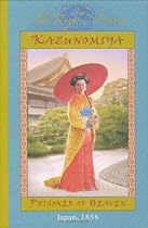 Kazunomiya: Prisoner of Heaven, Japan 1858 (Royal Diaries)