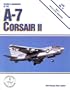 Colors & Markings of the A-7 Corsair II, Part 2: Pacific Coast Squadrons - C&M Vol. 15