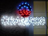 OBAMA'08 LED Rope Light Premium Sign; PRESIDENT OBAMA, Limited Quantity and Limited Time. We Are Receiving Great Feedbacks From Campaign Offices.