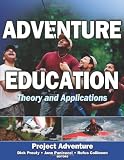 Adventure Education:  Theory and Applications