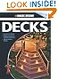 Black & Decker The Complete Guide to Decks: Updated 4th Edition, Includes the Newest Products & Fasteners, Add an Outdoor Kitchen (Black & Decker Complete Guide)