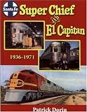 Santa Fe Super Chief and El Capitan 1936-1971