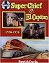 Santa Fe Super Chief and El Capitan 1936-1971