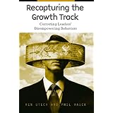 Recapturing the Growth Track: Correcting Leaders' Disempowering Behaviors