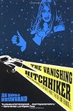 The Vanishing Hitchhiker: American Urban Legends and Their Meanings