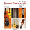 Die neue Gitarrenschule Band 1: Lieder begleiten, Melodie- und Solospiel, Klassik und Folklore