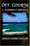 Off Course: A Seaworthy Romance