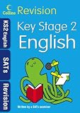 Collins Revision - Key Stage 2 English: Age 10-11: SATs Revision