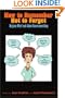 How to Remember Not to Forget: By Joan Who? and Adam Rosensomething