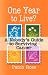 Book ONE YEAR TO LIVE? A Nobody's Guide to Surviving Cancer