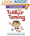 New Toddler Taming: The World's Bestselling Parenting Guide