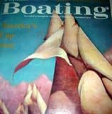 Popular Boating - September 1962 - Volume 12 Number 3 - Worlds Largest Selling Boating Magazine - Special Souvenir Edition - Americas Cup Issue