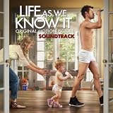 Various Artists Life As We Know It: Original Motion Picture Soundtrack