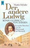 Produkt-Bild: Der andere Ludwig. K&ouml;nig Ludwig I. von Bayern.